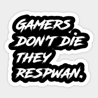 Gamers Quotes Sticker